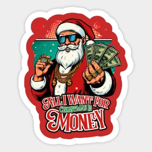 All I Want For Christmas Is Money Sticker